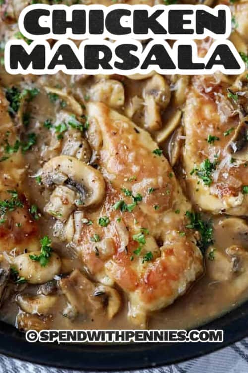 Tender chicken and juicy mushrooms are featured in this delicious chicken marsala recipe. Make a double portion of this unforgettable entree, in case guests ask for seconds. Leftovers are sure to to disappear! Serve it from the Crockpot, or cook it in a skillet on the stovetop, it's always delish! #chickenmarsala #recipe #homemade #spendwithpennies close up of Easy Chicken Marsala with a title
